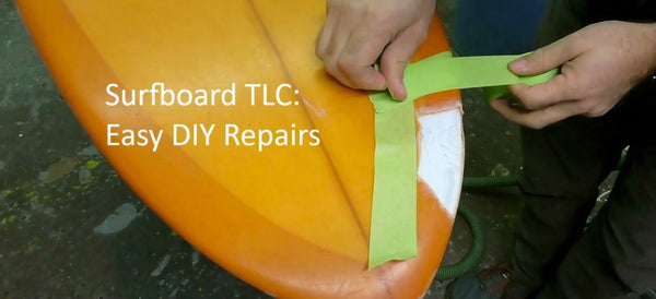 Surfboard TLC: Easy DIY Repairs & Maintenance